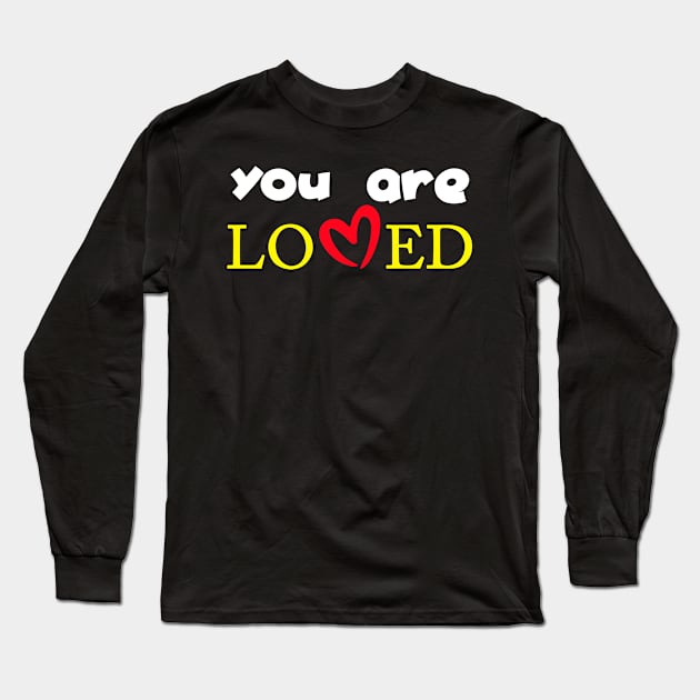 you are loved 6 Long Sleeve T-Shirt by medo art 1